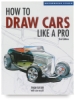 How to Draw Cars Like a Pro 2nd Edition - BLICK art materials