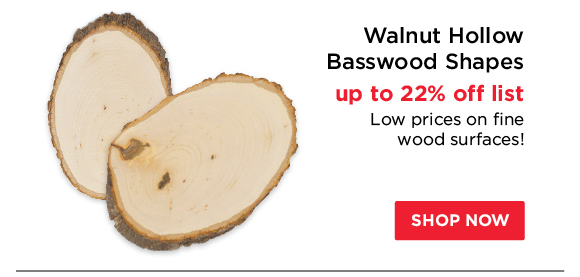 Walnut Hollow Basswood Shapes - up to 22% off list - Low prices on fine wood surfaces!