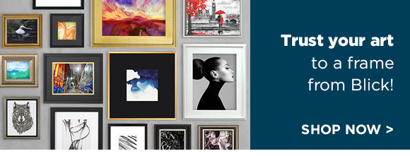 Trust your art to a frame from Blick!