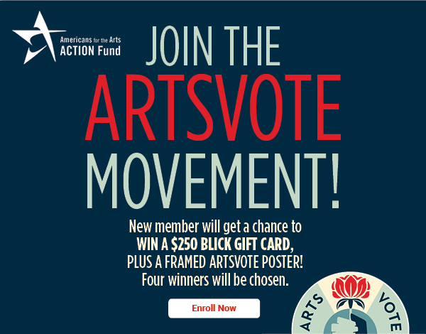 Join the ArtsVote Movement! Enroll Now