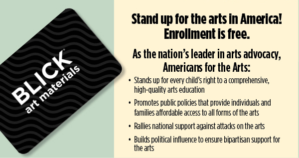 Stand up for the arts in America! Enrollment is free,