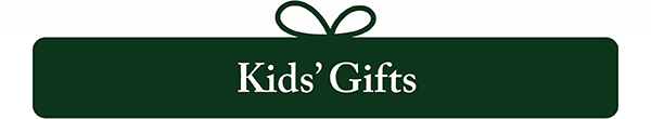 Kids' Gifts