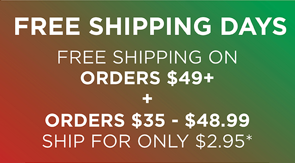 FREE Shipping Days - Shop Now