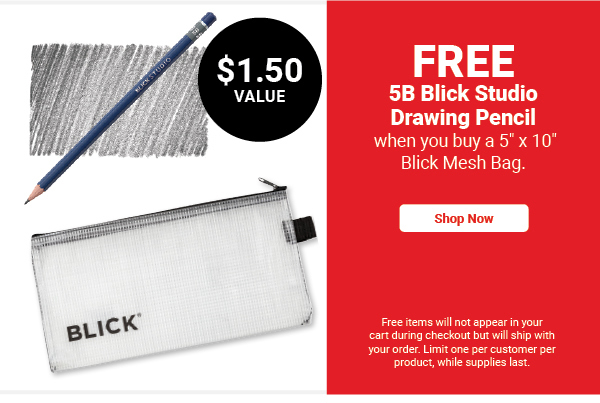 FREE! 5B Blick Studio Drawing Pencil when you buy a 5" x 10" Blick Mesh Bag.