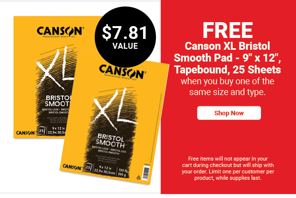 FREE! Canson XL Bristol - Pad, 9" x 12", Smooth, 25 Sheets, Tapebound when you buy one of the same size and type.