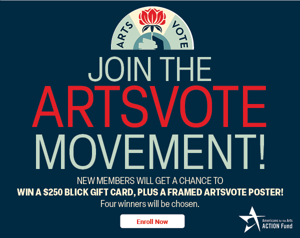 Join the ArtsVote Movement - Enroll Now