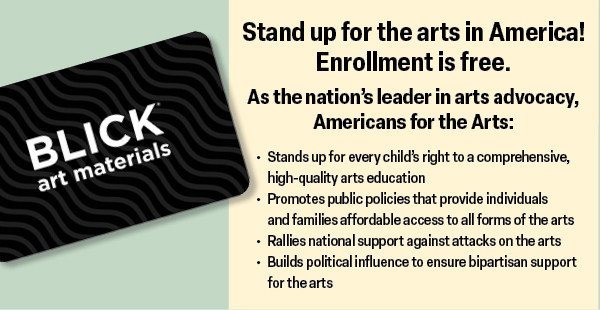 Stand up for the arts in America! Enrollment is free