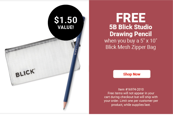 Free 5B Blick Studio Drawing Pencil (22220-2051) when you buy a 5" x 10" Blick Mesh Zipper Bag (16974-2010).