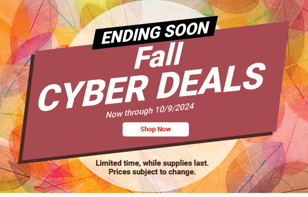 Fall Cyber Deals Ending Soon - Shop Now