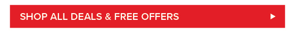 Shop All Deals & Free Offers >