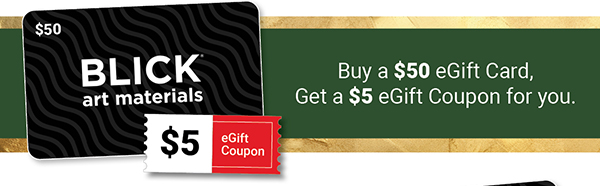 Buy a $50 eGift Card, Get a $5 eGift Coupon for you