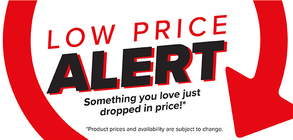 Low Price Alert! Something you love just dropped in price!