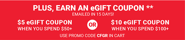 Plus, Earn an eGift Coupon**