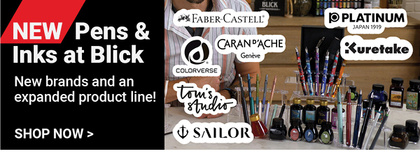 NEW Pens & Ink at Blick - Shop Now >