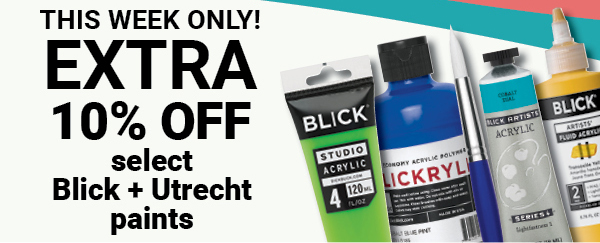 This Week Only! Extra 10 Percent Off Select Blick + Utrecht Paints