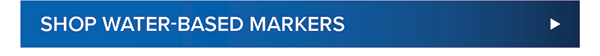 Shop Water-Based Markers >