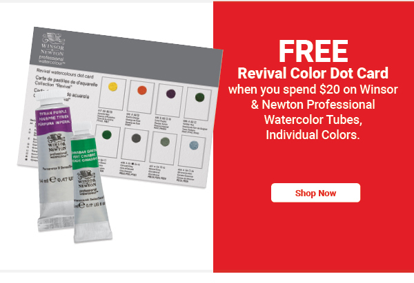 FREE! Revival Color Dot Card when you spend $20 on Winsor & Newton Professional Watercolor Tubes, individual colors.