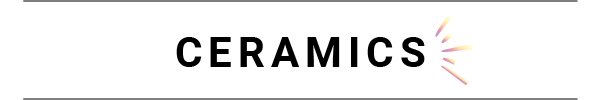 Ceramics