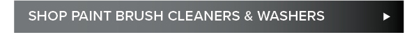 Shop Paint Brush Cleaners & Washers >