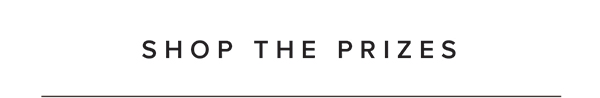 Shop the Prizes