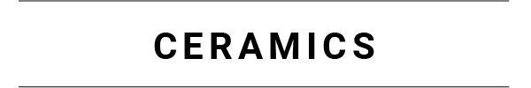 Ceramics
