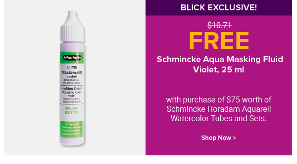 FREE Schmincke Aqua Masking Fluid - Blick Exclusive! Violet, 25 ml with purchase of $75 worth of Schmincke Horadam Aquarell Watercolor Tubes and Sets.