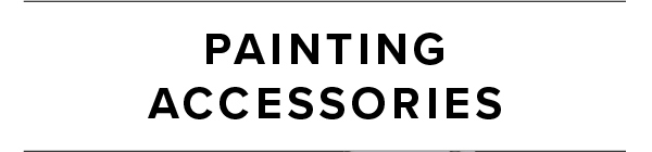 PAINTING ACCESSORIES