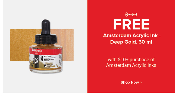 FREE! Amsterdam Acrylic Ink - Deep Gold, 30 ml with purchase of $10 worth of Amsterdam Acrylic Inks