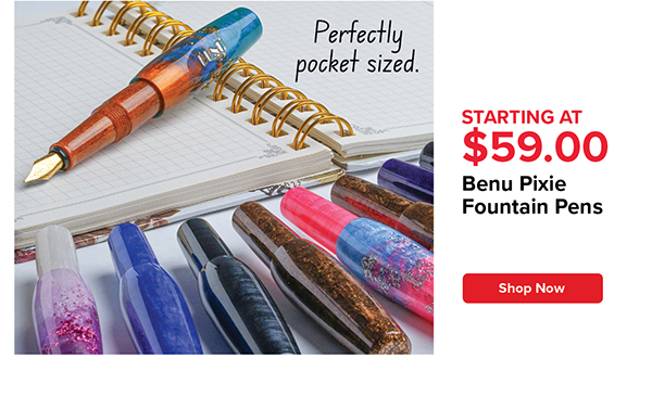 Benu Pixie Fountain Pens