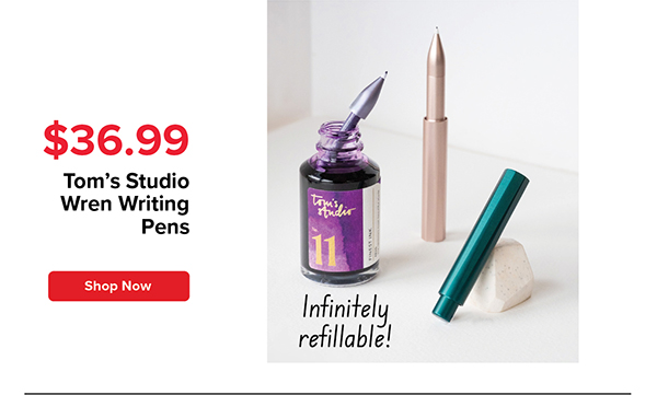 Tom's Studio Wren Writing Pens