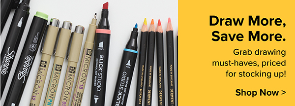 Draw More, Save More - Shop Now >