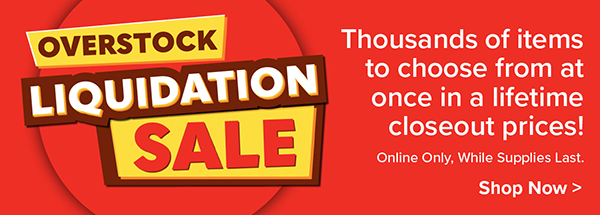 Overstock Liquidation Sale - Shop Now >