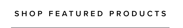 Shop Featured Products
