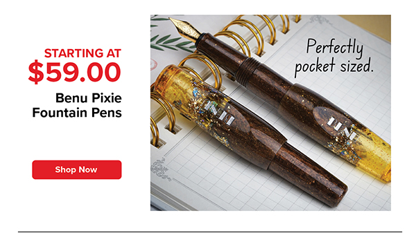 Benu Pixie Fountain Pens