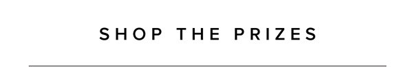 Shop the Prizes