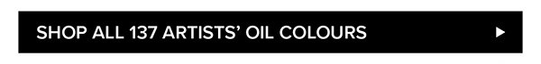 Shop All 137 Artists' Oil Colours >
