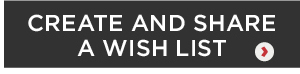 Create and Share a Wish List