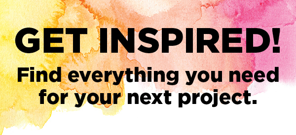 Get Inspired - Find everything you need for your next project