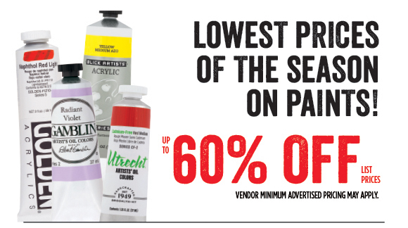 Lowest prices of the season on paints! Up to 60% off list prices