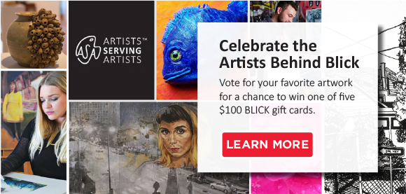 Celebrate the Artists Behind Blick - Vote for your favorite artwork for a chance to win one of five $100 Blick gift cards.