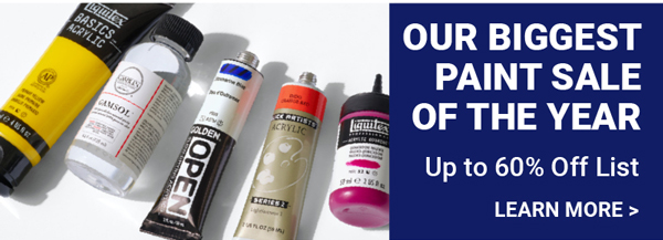 Our biggest paint sale of the year up to 60% Off List!