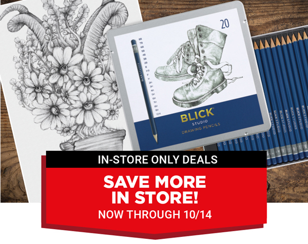 Save more in store now through 10/14!