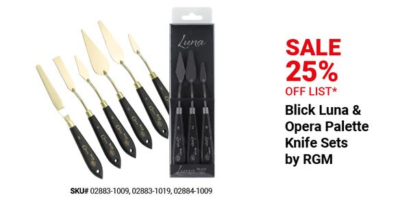 Blick Luna & Opera Palette Knife Sets by RGM Sale 25% Off List*