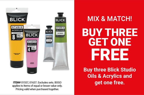 Buy three Blick Studio Oils & Acrylics and get one free.