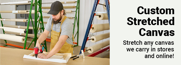 Stretch any canvas we carry in stores and online!