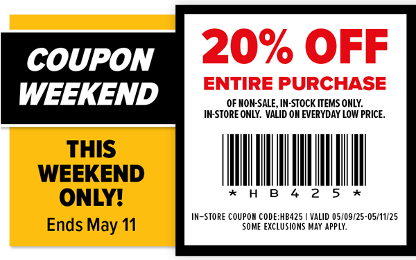 COUPON WEEKEND this weekend only 20% off your entire purchase ends May 11!