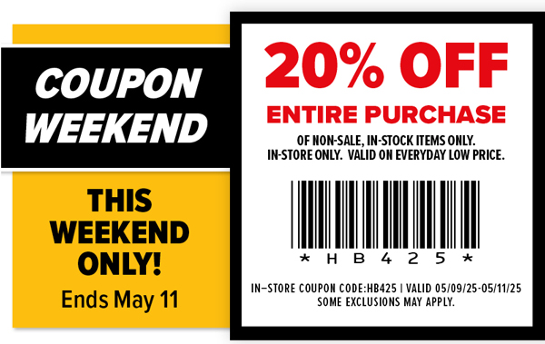 COUPON WEEKEND this weekend only 20% off your entire purchase ends May 11!