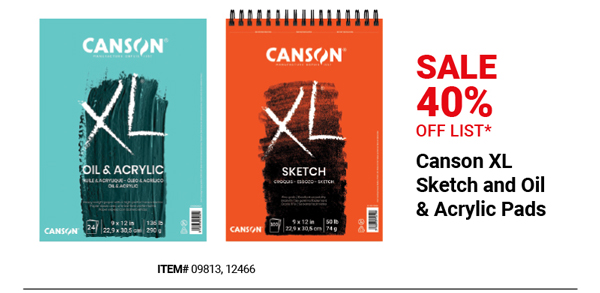 Canson XL Sketch and Oil & Acrylic Pads Sale 40% Off List*
