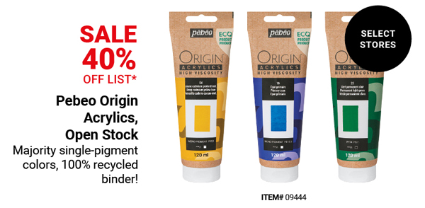 Pebeo Origin Acrylics, Open Stock Sale 40% Off List*
