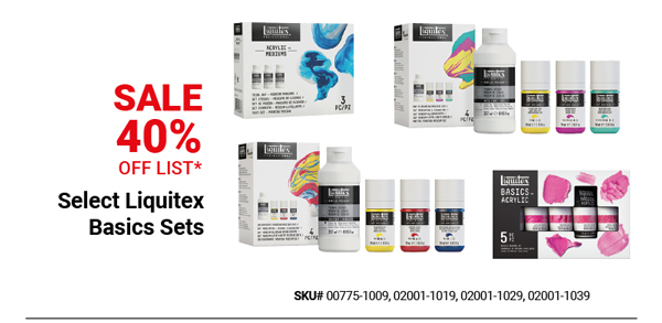 Select Liquitex Basic Sets Sale 40% Off List*